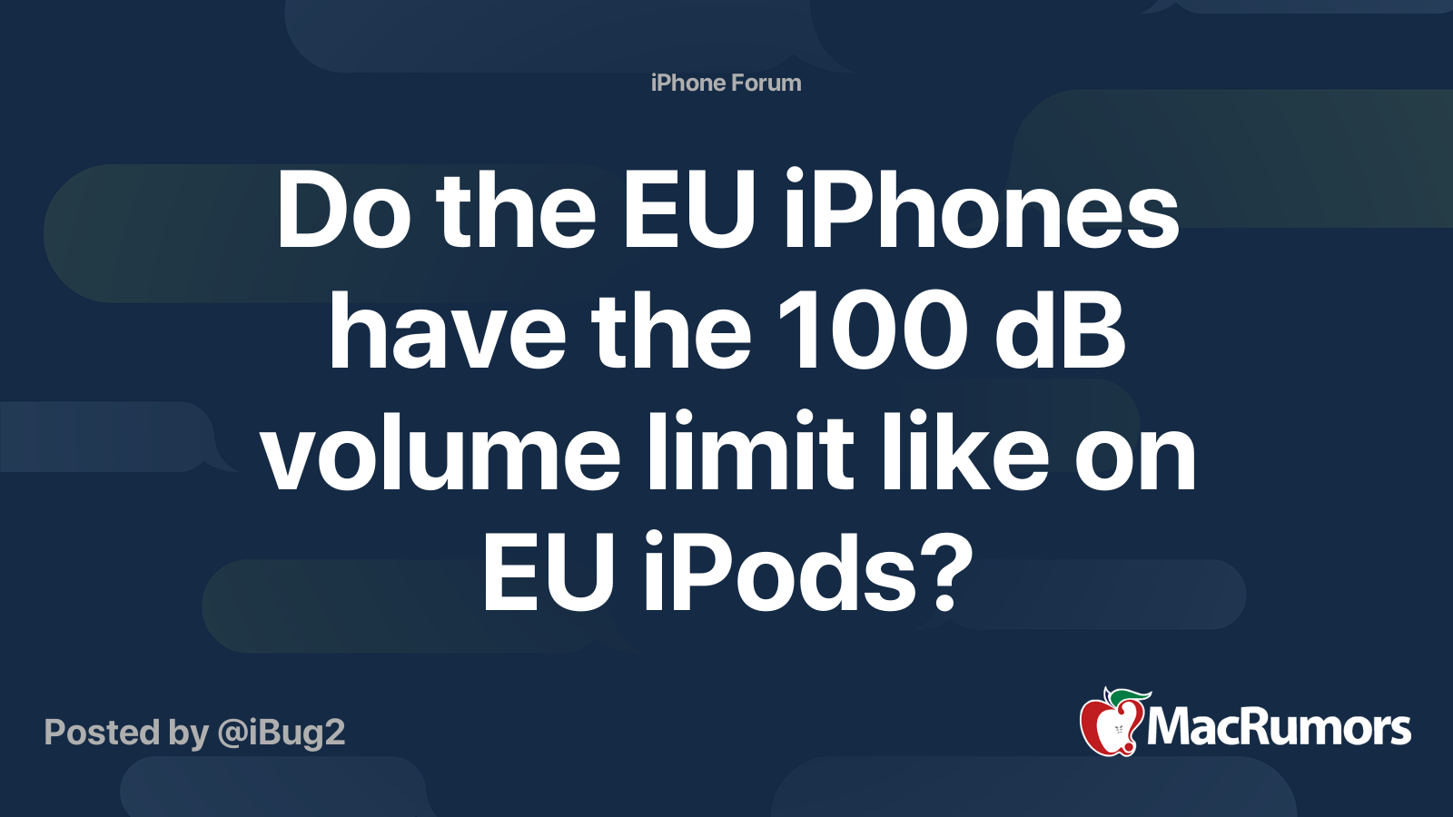 Do The Eu Iphones Have The 100 Db Volume Limit Like On Eu Ipods Macrumors Forums