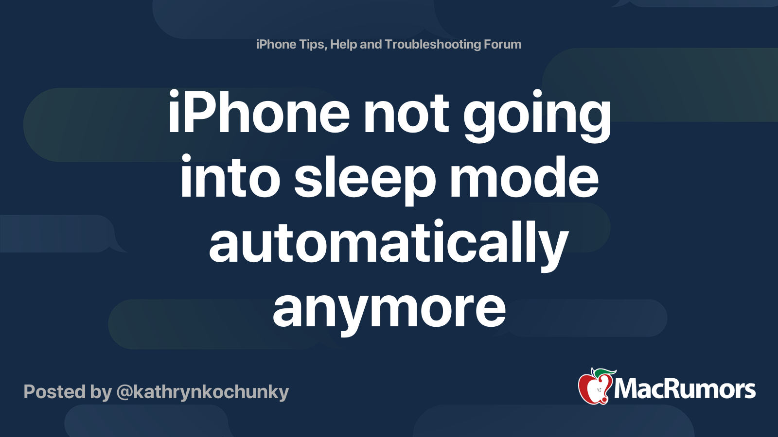 iPhone not going into sleep mode automatically anymore | MacRumors Forums