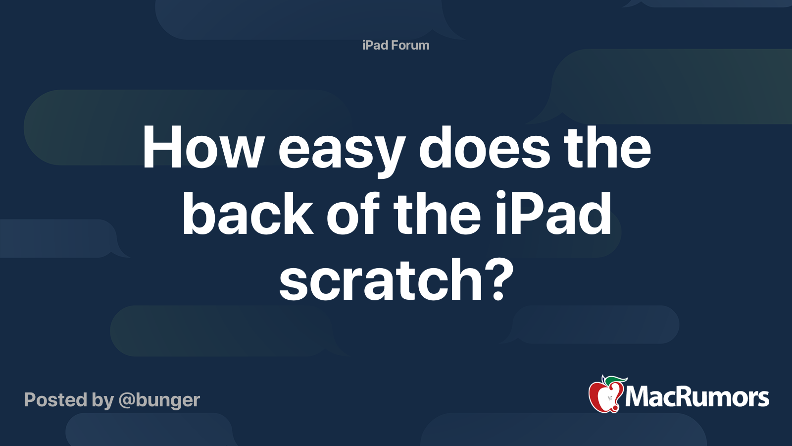 How easy does the back of the iPad scratch? MacRumors Forums