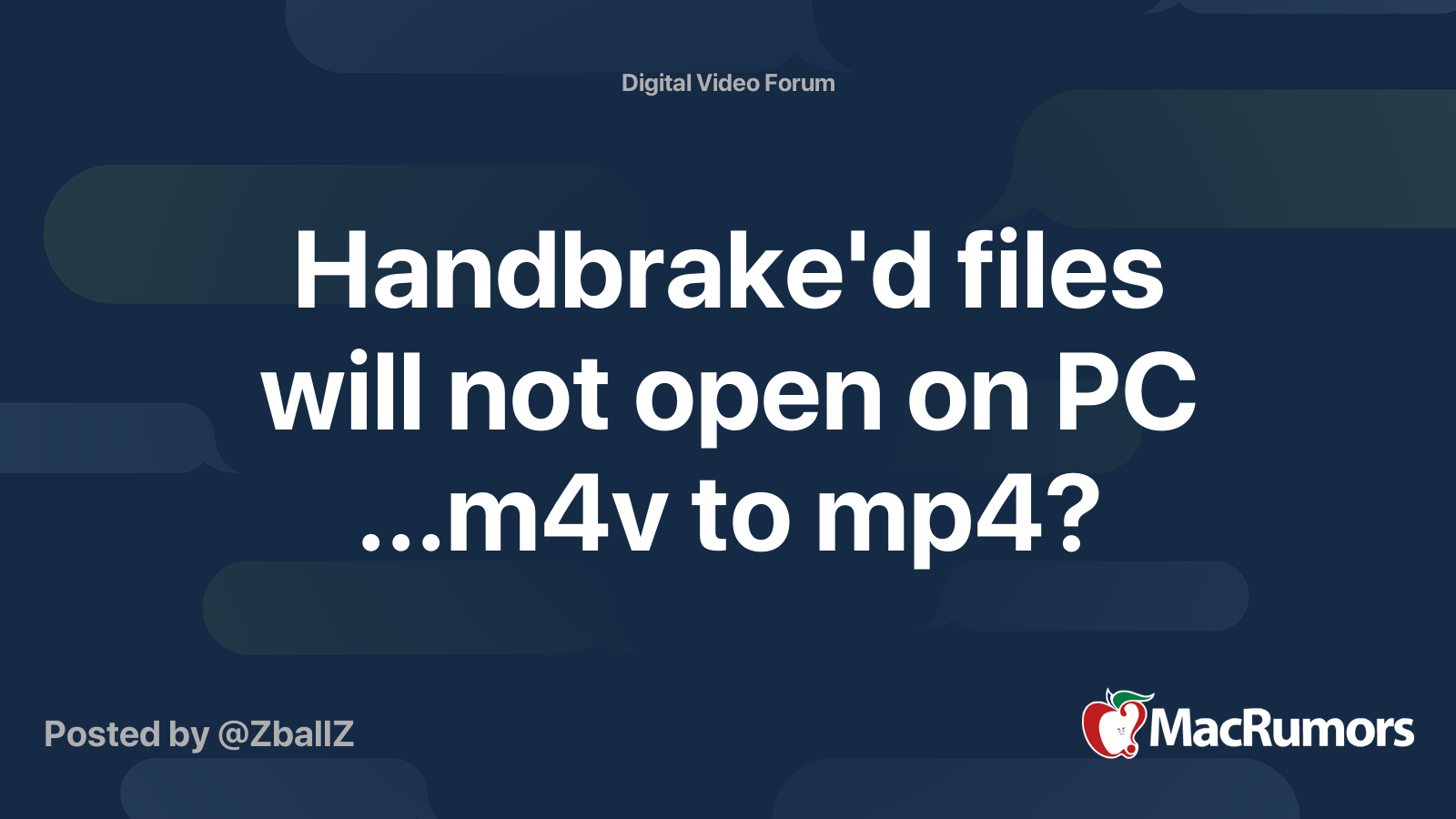 Handbrake d Files Will Not Open On PCm4v To Mp4 MacRumors Forums