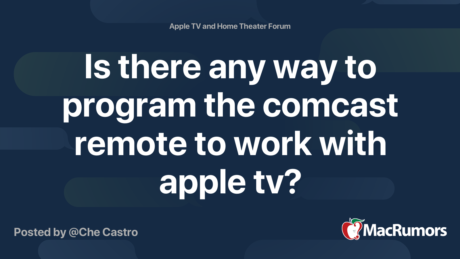 Is There Any Way To Program The Comcast Remote To Work With Apple Tv Macrumors Forums