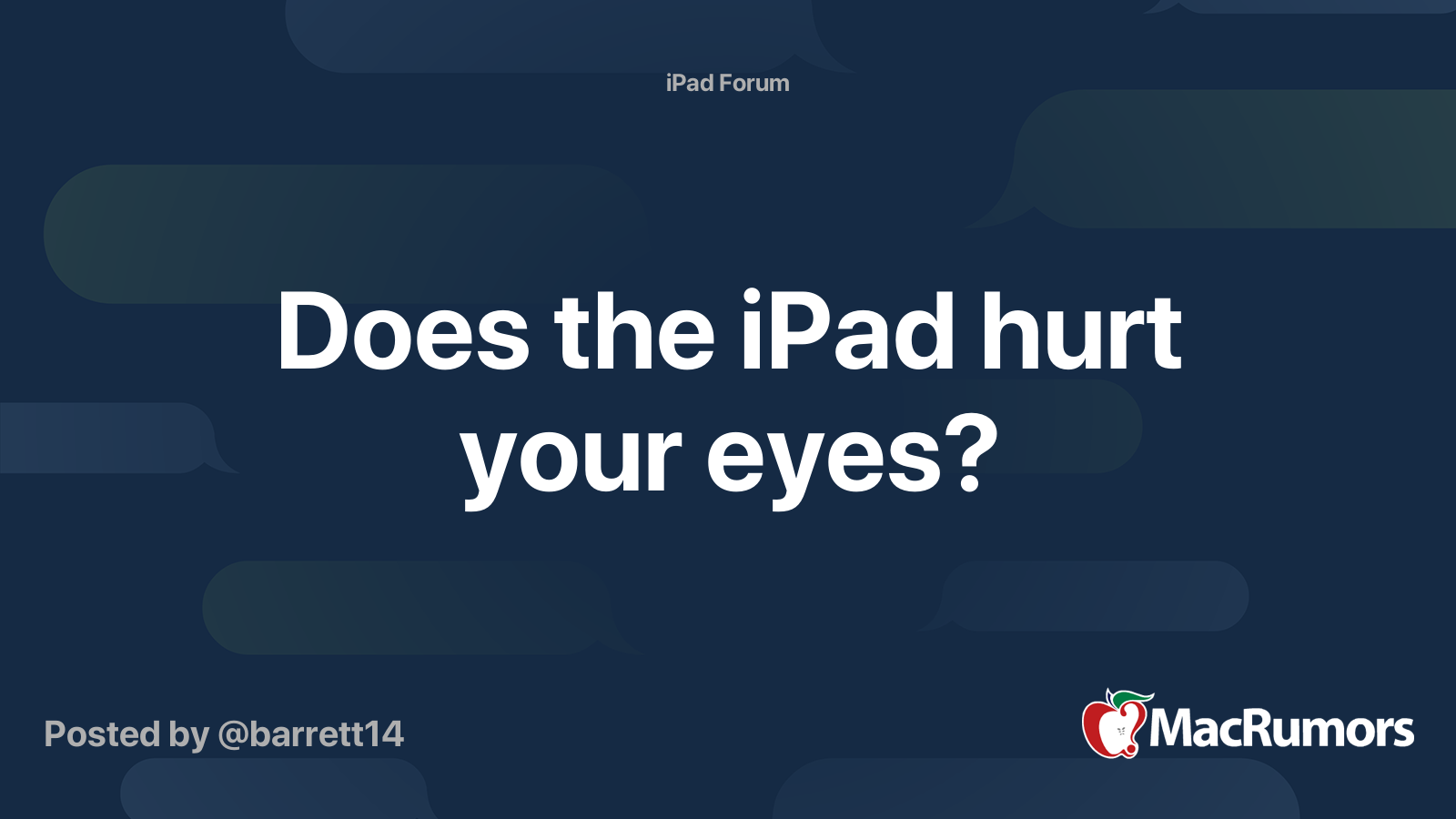 Does the iPad hurt your eyes? MacRumors Forums