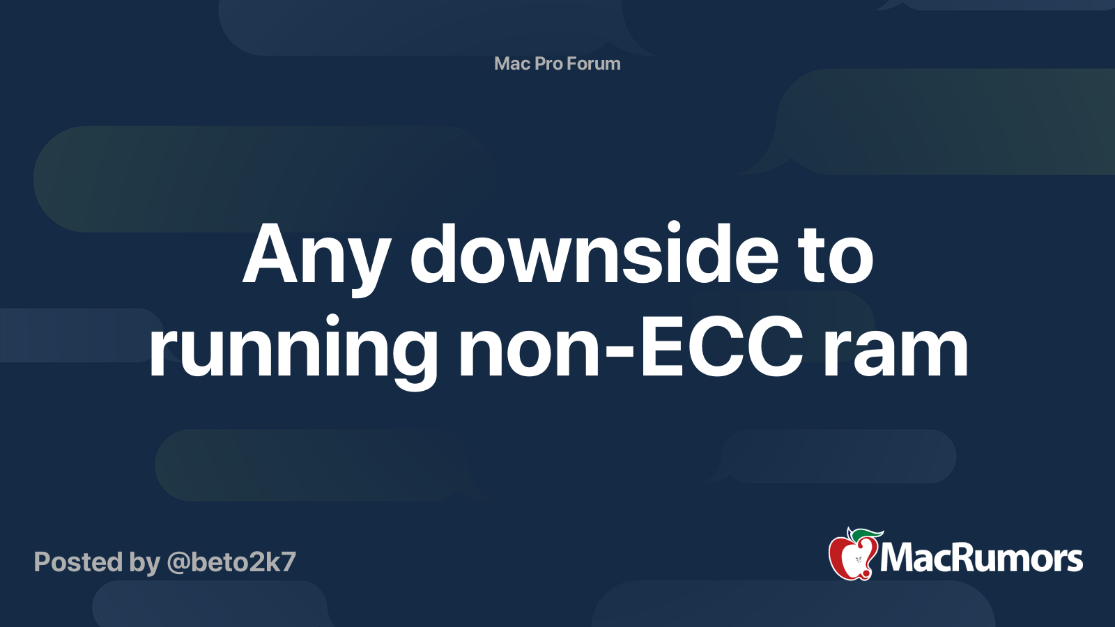 Any Downside To Running Non Ecc Ram Macrumors Forums