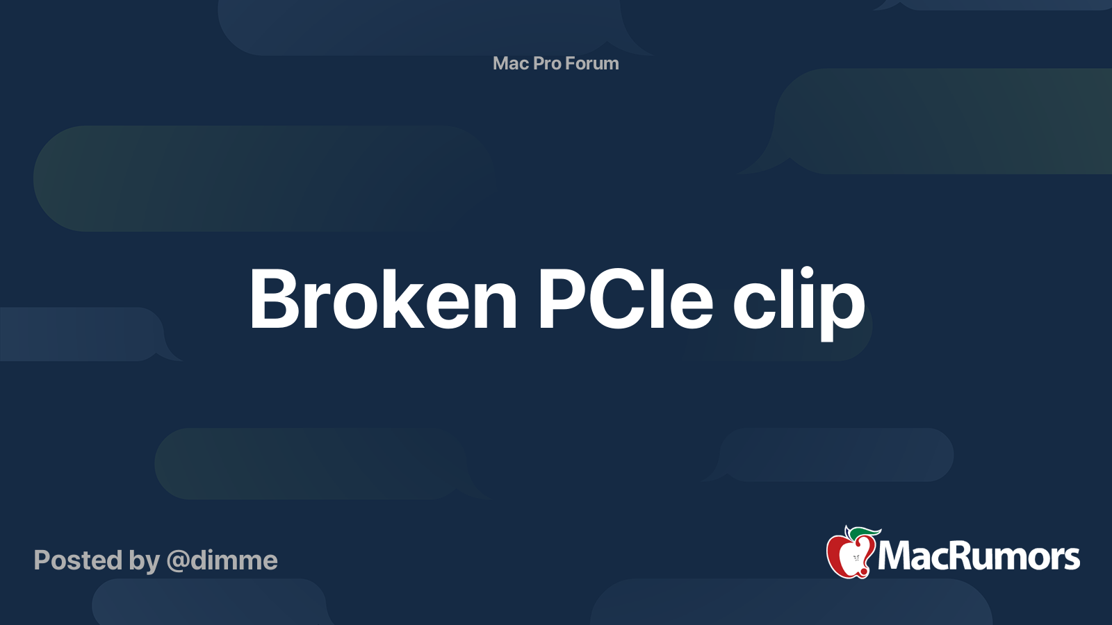 Broken Pcie Clip Macrumors Forums