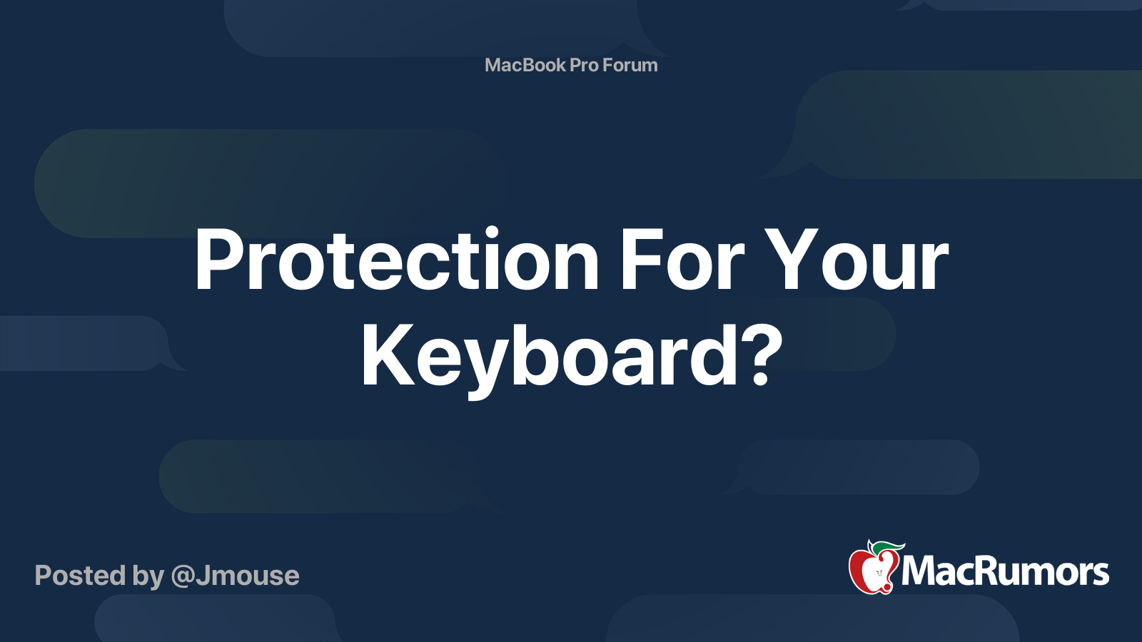Protection For Your Keyboard? | MacRumors Forums