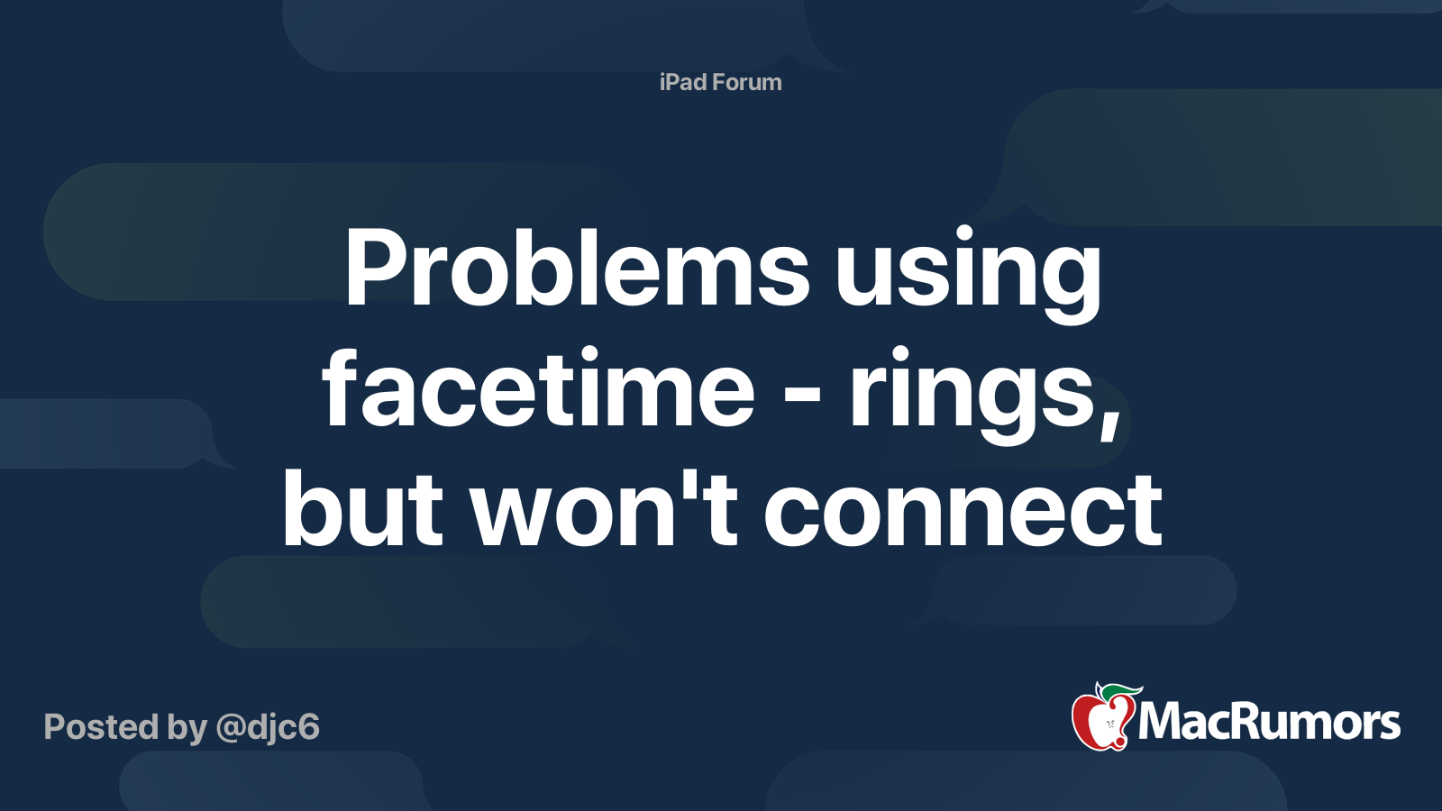 Problems using facetime rings, but won't connect MacRumors Forums