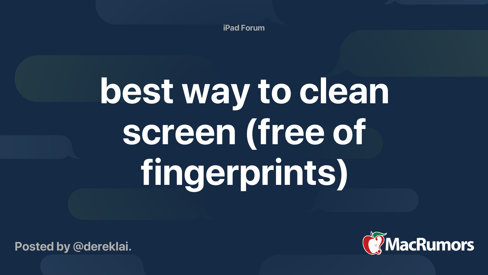 best way to clean screen (free of fingerprints) MacRumors Forums