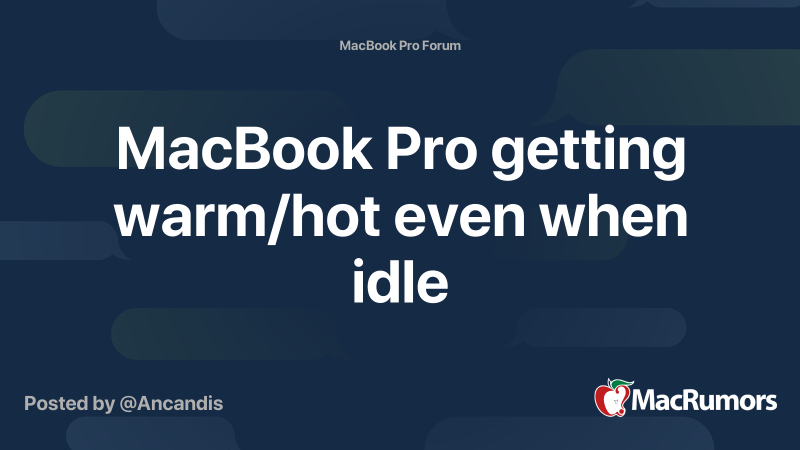 MacBook Pro getting warm/hot even when idle MacRumors Forums