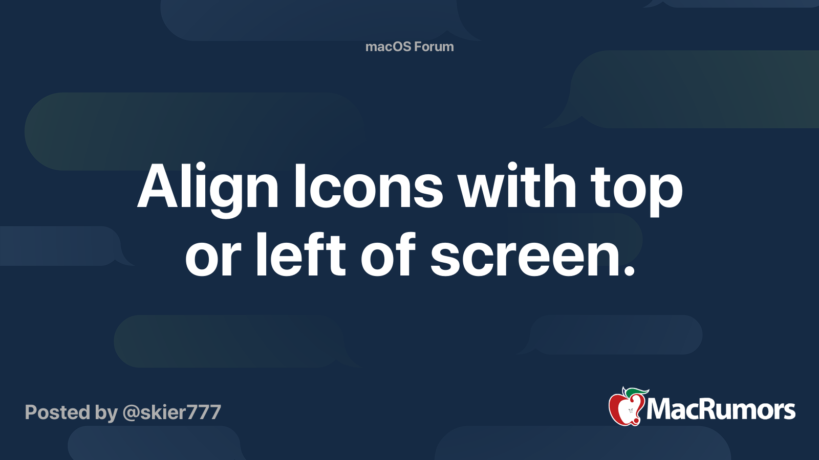 Align Icons with top or left of screen. MacRumors Forums