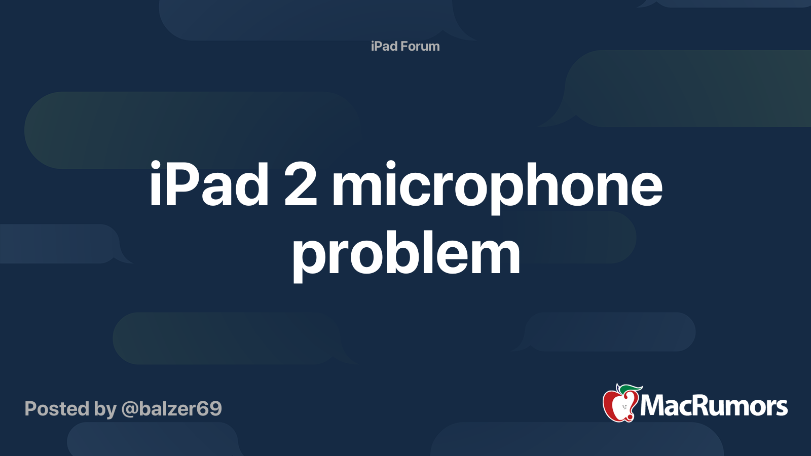 iPad 2 microphone problem MacRumors Forums