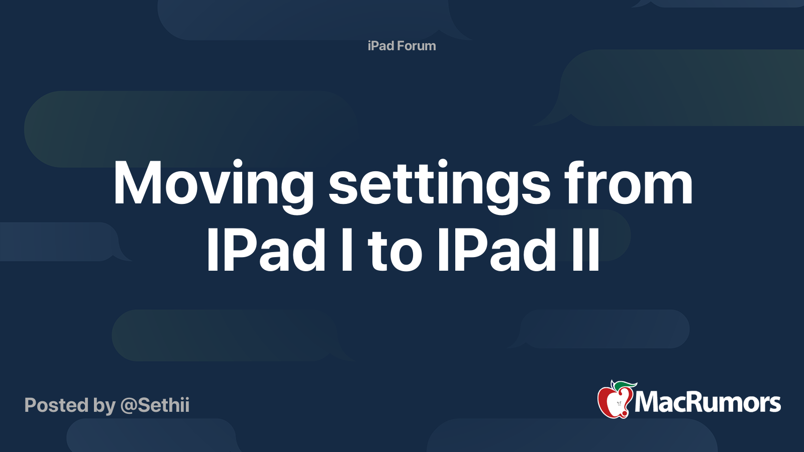 Moving settings from IPad I to IPad II MacRumors Forums