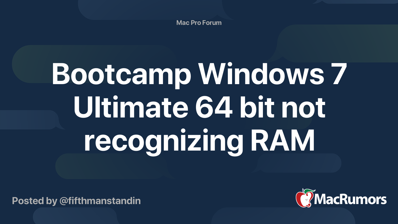 Bootcamp Windows 7 Ultimate 64 bit not recognizing RAM MacRumors Forums