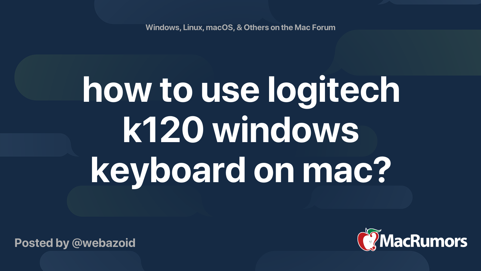 How To Use Logitech K120 Windows Keyboard On Mac MacRumors Forums