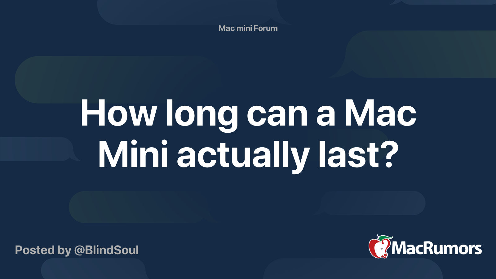 How long can a Mac Mini actually last? MacRumors Forums