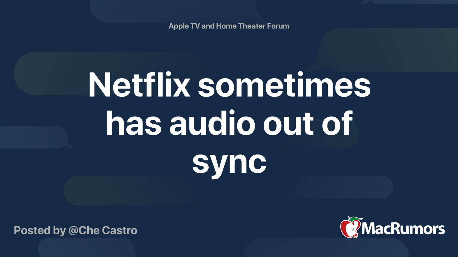Netflix sometimes has audio out of sync MacRumors Forums