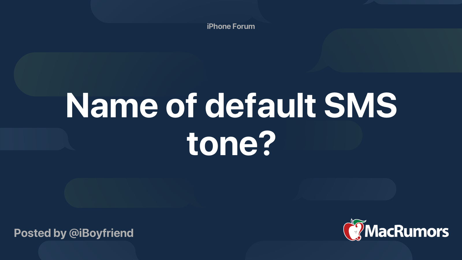 Name Of Default Sms Tone Macrumors Forums