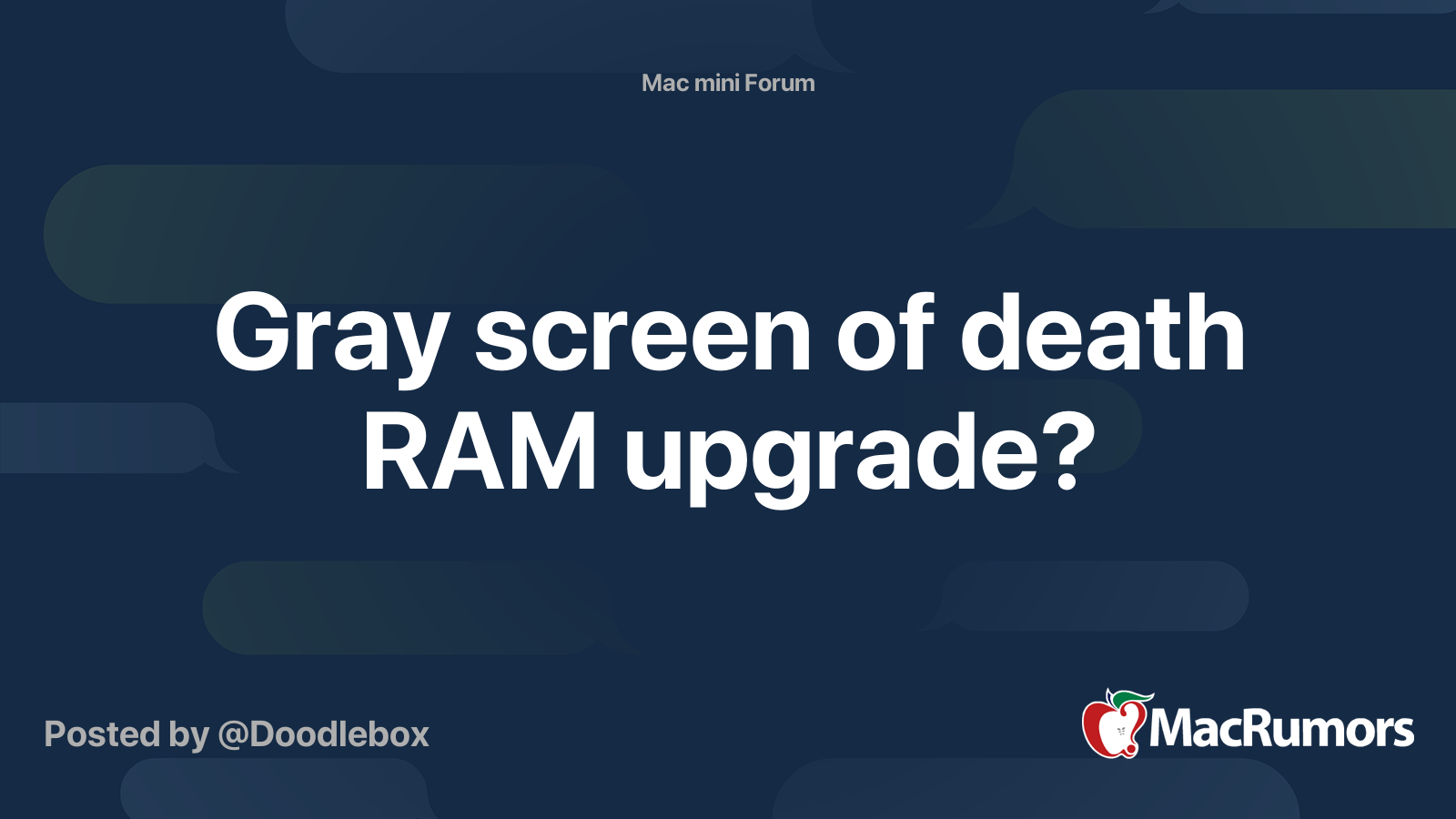 Gray screen of death RAM upgrade? MacRumors Forums