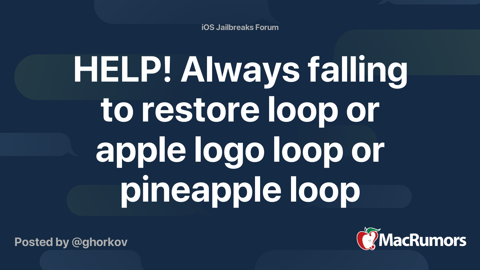 HELP! Always falling to restore loop or apple logo loop or pineapple ...