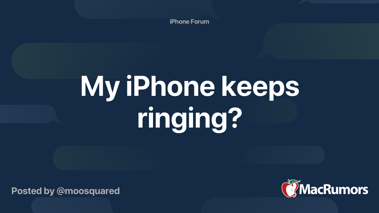 My iPhone keeps ringing? | MacRumors Forums