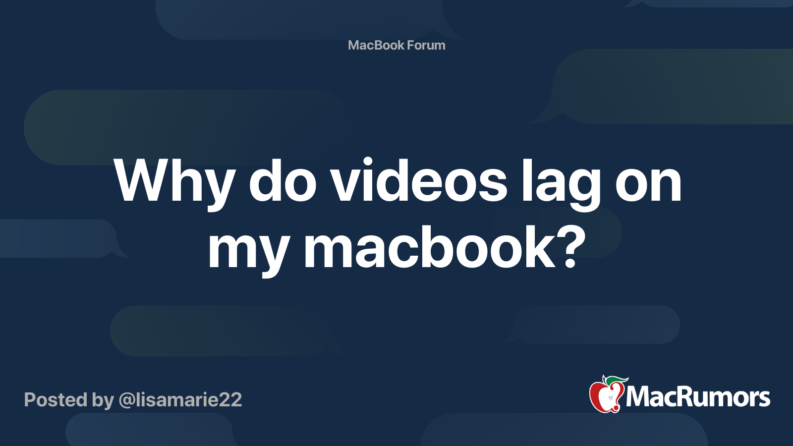 Why do videos lag on my macbook? | MacRumors Forums