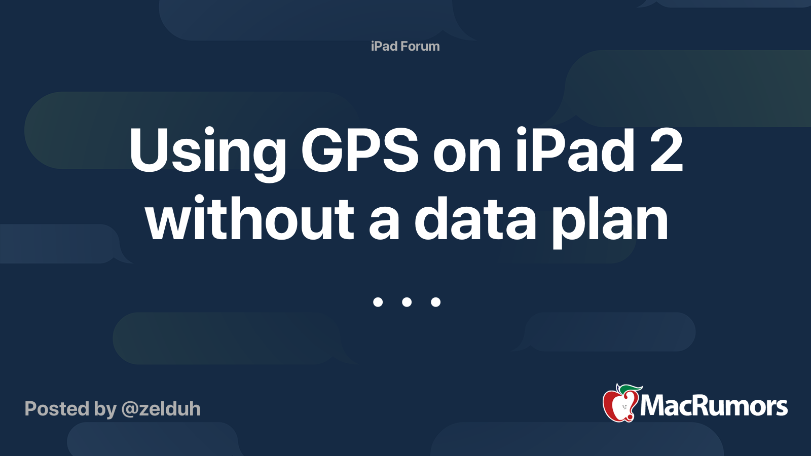 Using GPS on iPad 2 without a data plan . . . MacRumors Forums