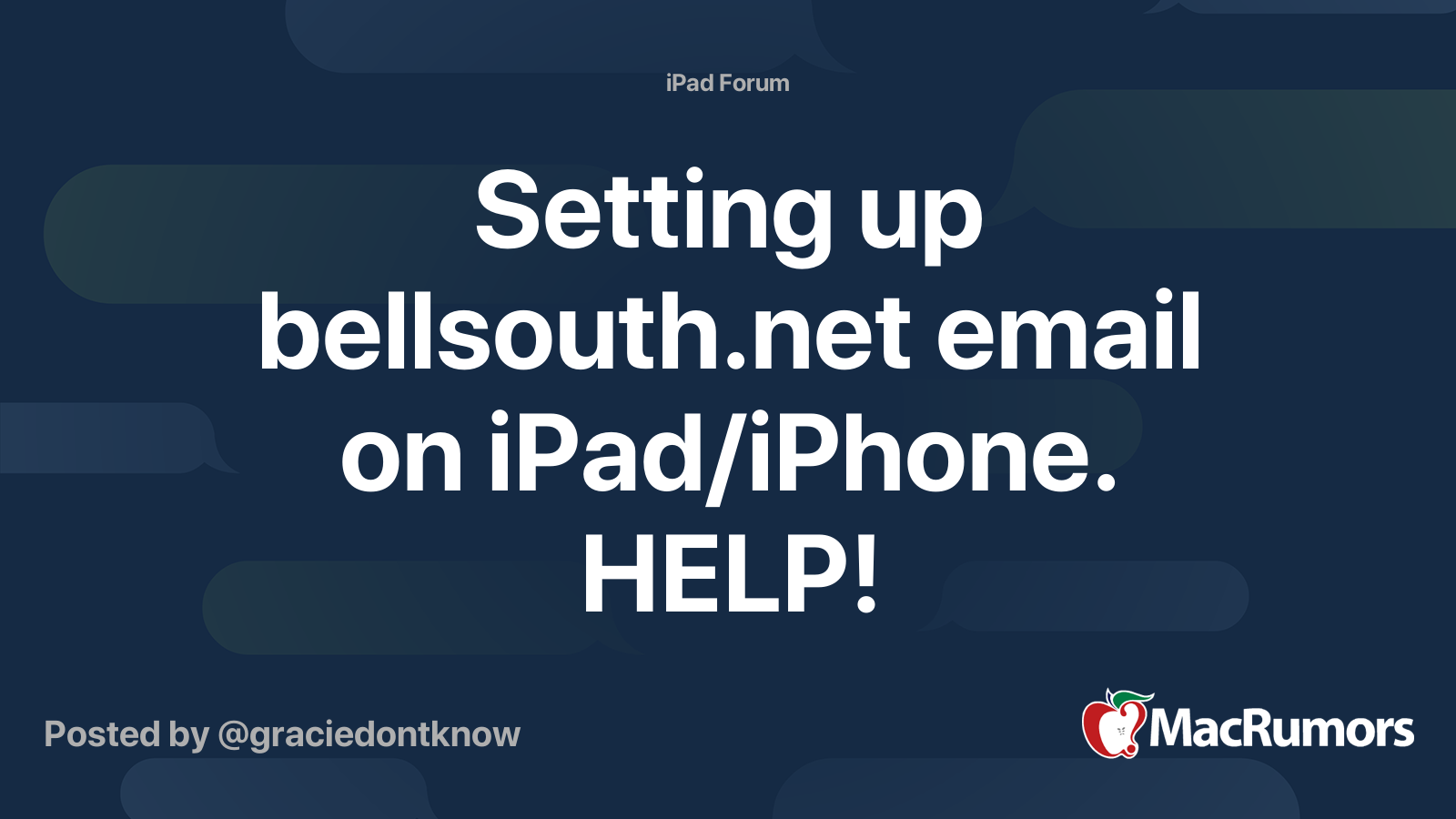 Setting up email on iPad/iPhone. HELP! MacRumors Forums