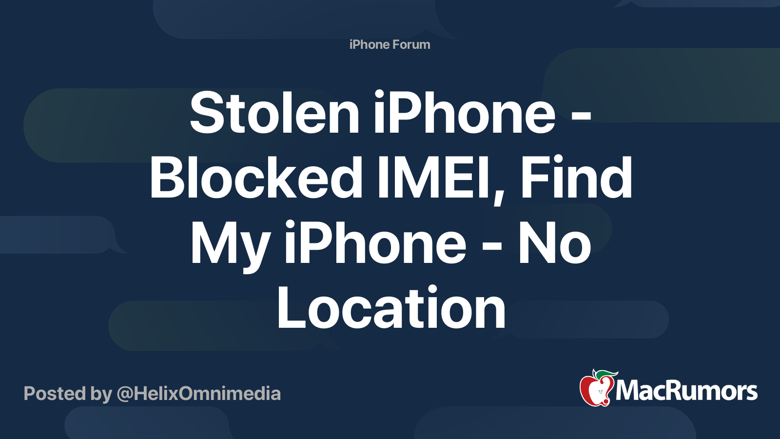 Stolen iPhone - Blocked IMEI, Find My iPhone - No Location | MacRumors