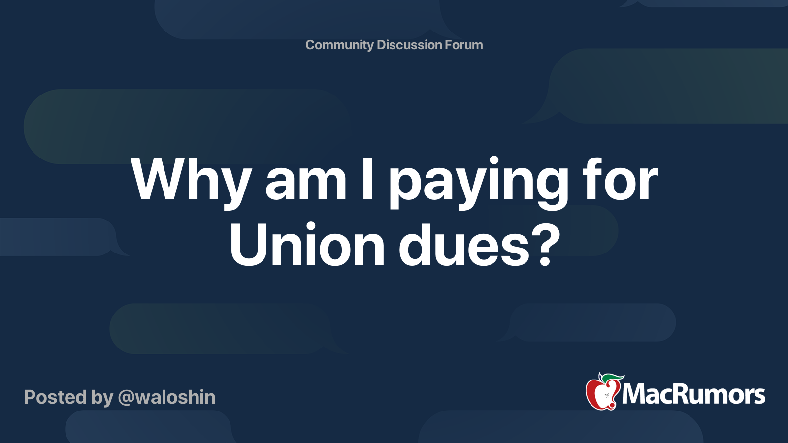 Why am I paying for Union dues? MacRumors Forums