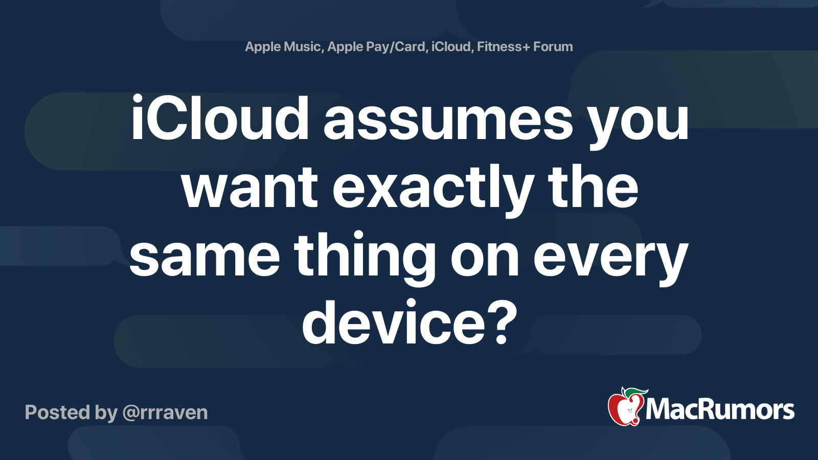 icloud-assumes-you-want-exactly-the-same-thing-on-every-device