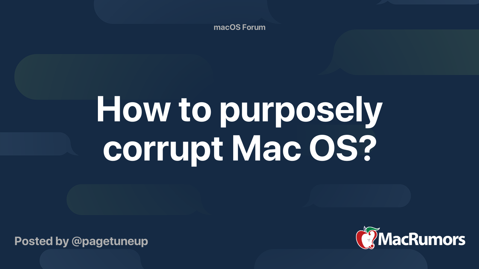 How to purposely corrupt Mac OS? | MacRumors Forums