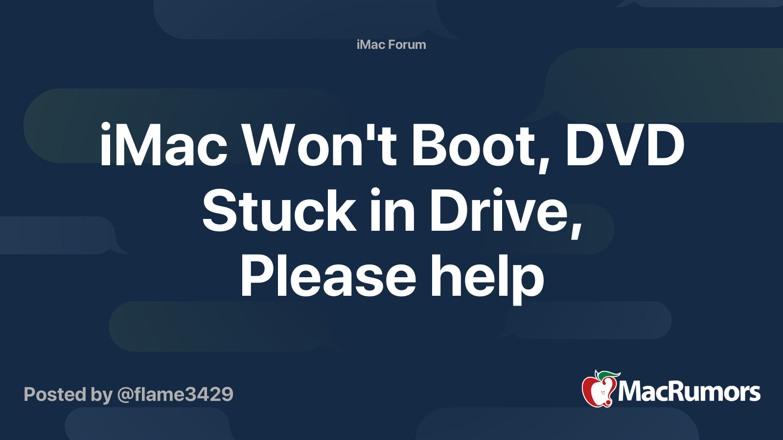 iMac Won't Boot, DVD Stuck in Drive, Please help | MacRumors Forums