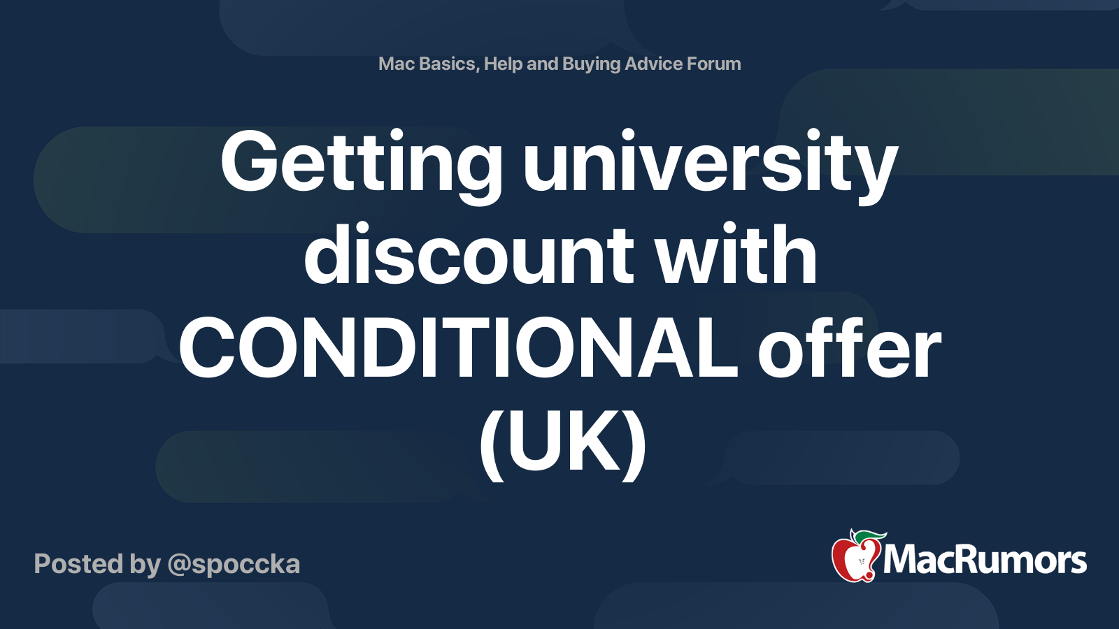 Getting university discount with CONDITIONAL offer (UK) | MacRumors Forums