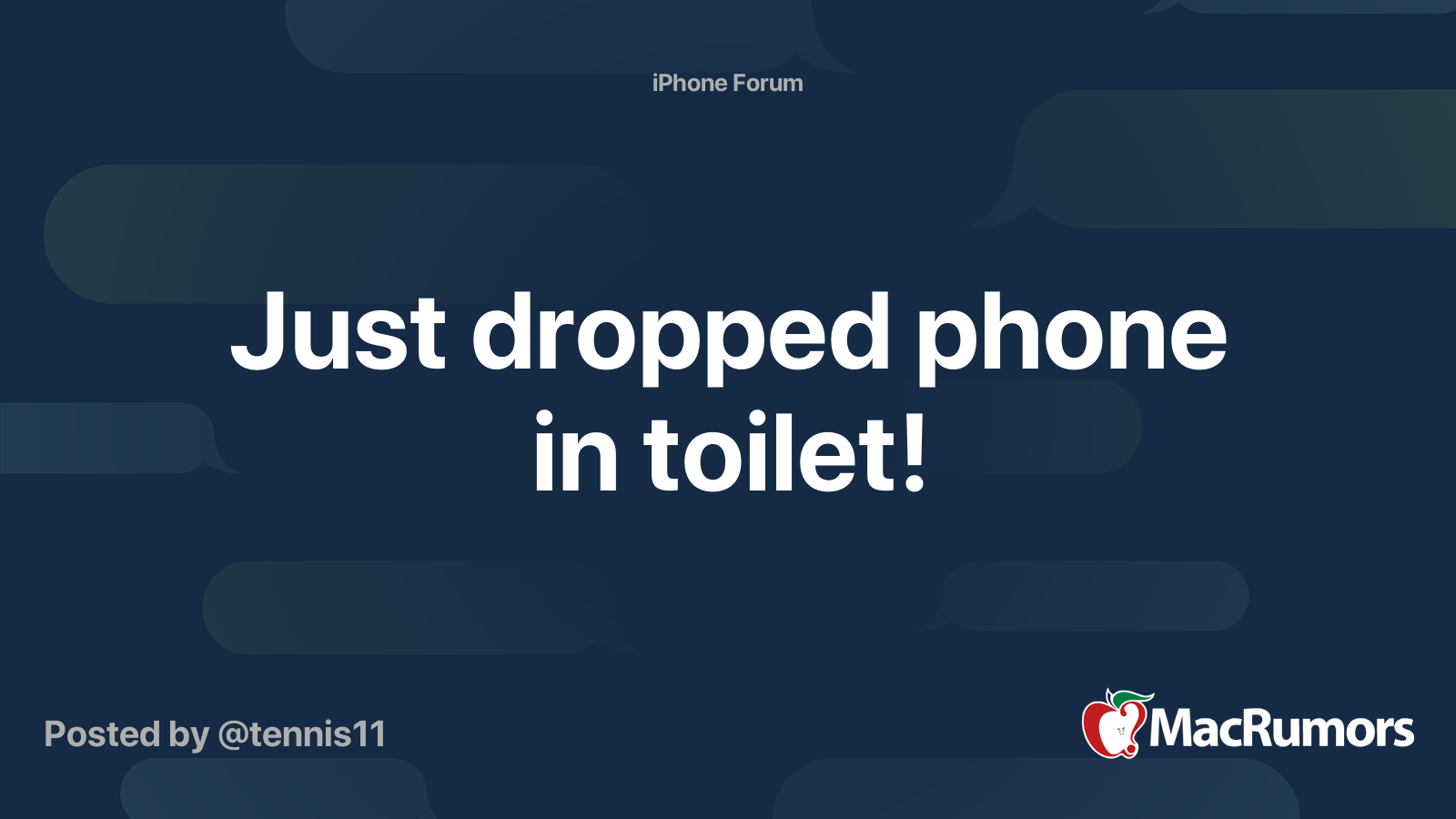 Just dropped phone in toilet! MacRumors Forums