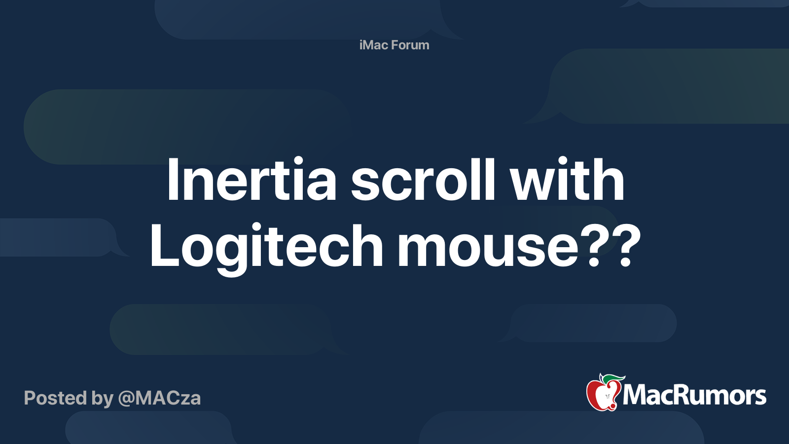 Inertia scroll with Logitech mouse?? | MacRumors Forums