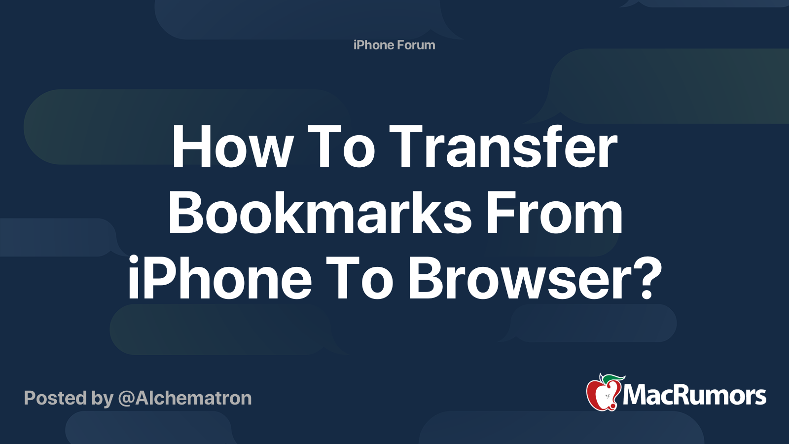 How To Transfer Bookmarks From iPhone To Browser? MacRumors Forums