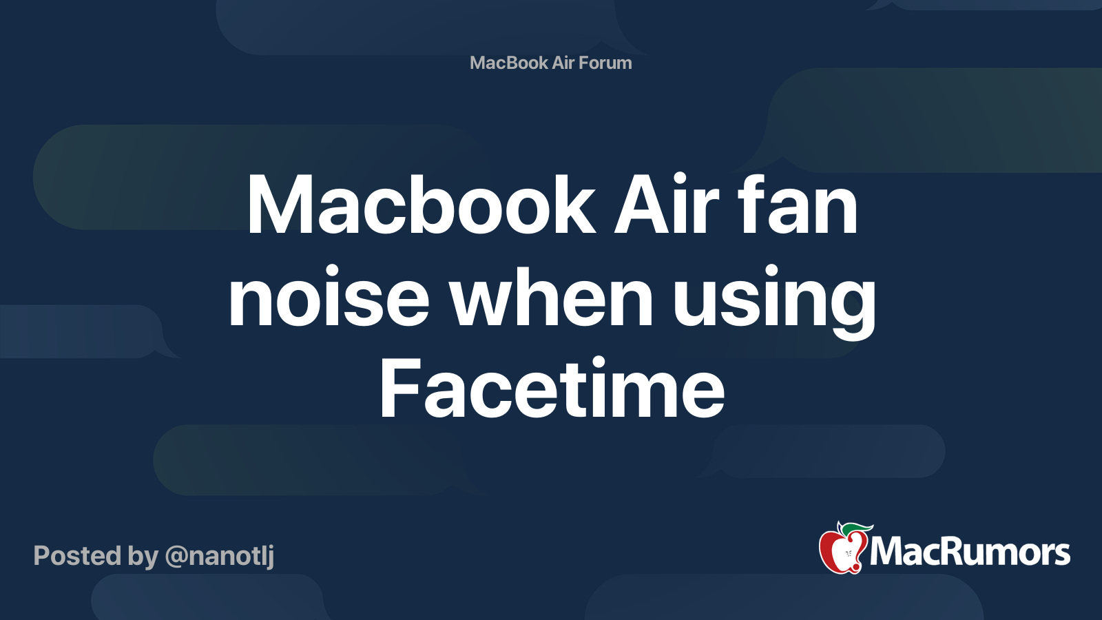 Macbook Air fan noise when using Facetime MacRumors Forums
