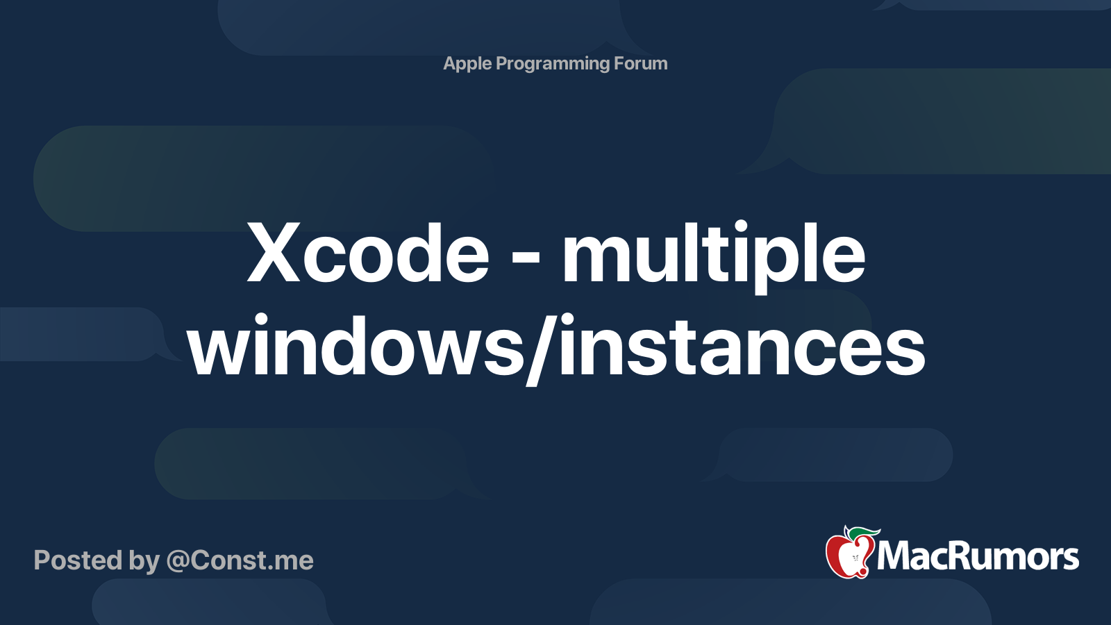 Xcode - multiple windows/instances | MacRumors Forums