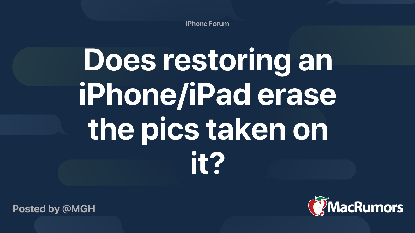 Does restoring an iPhone/iPad erase the pics taken on it? MacRumors