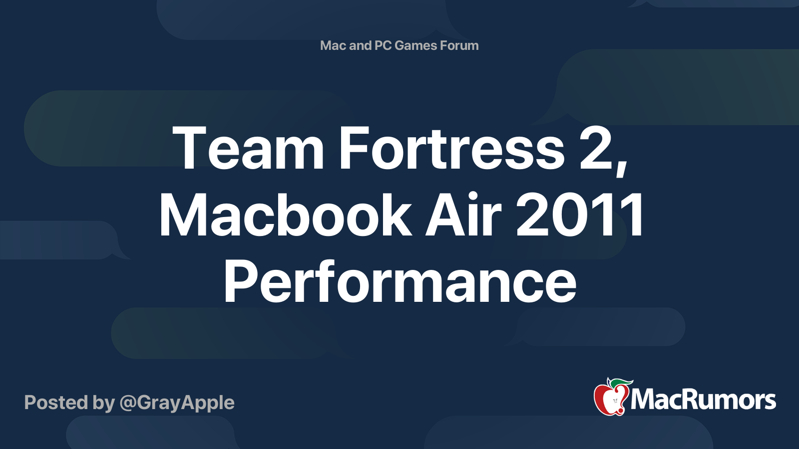 Team Fortress 2, Macbook Air 2011 Performance | MacRumors Forums