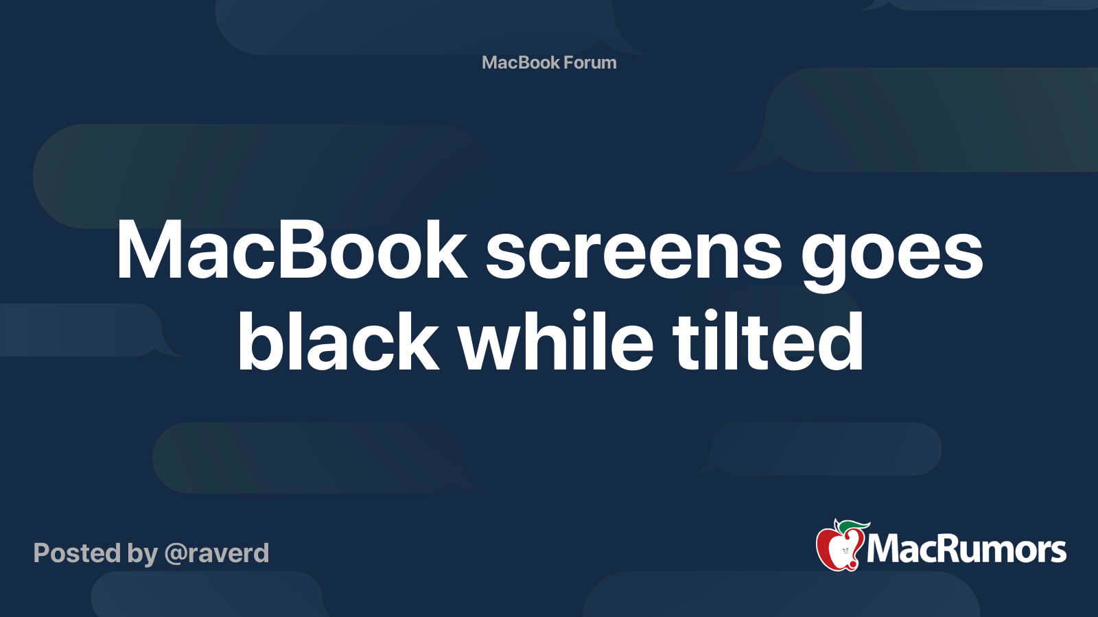 MacBook screens goes black while tilted | MacRumors Forums