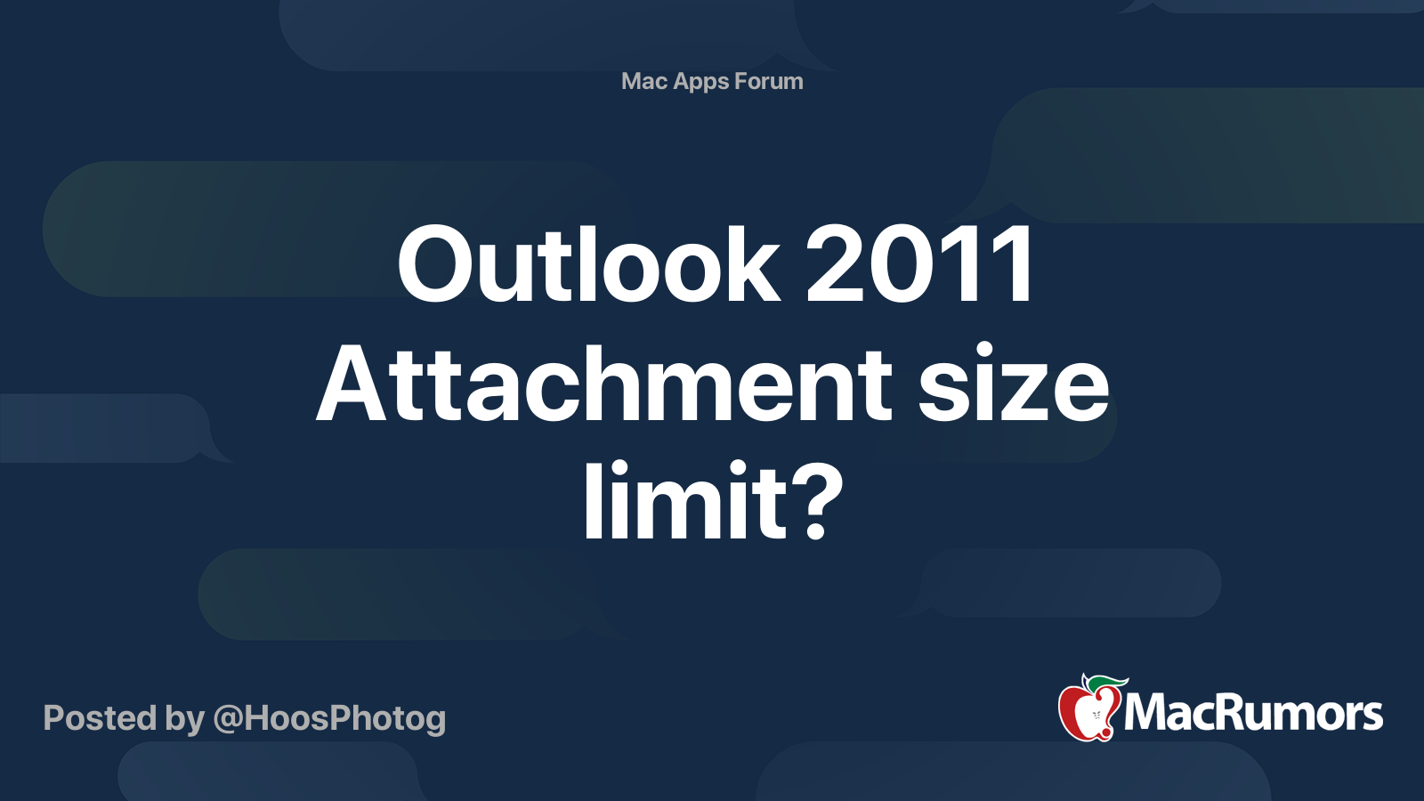 Outlook 2011 Attachment size limit? MacRumors Forums