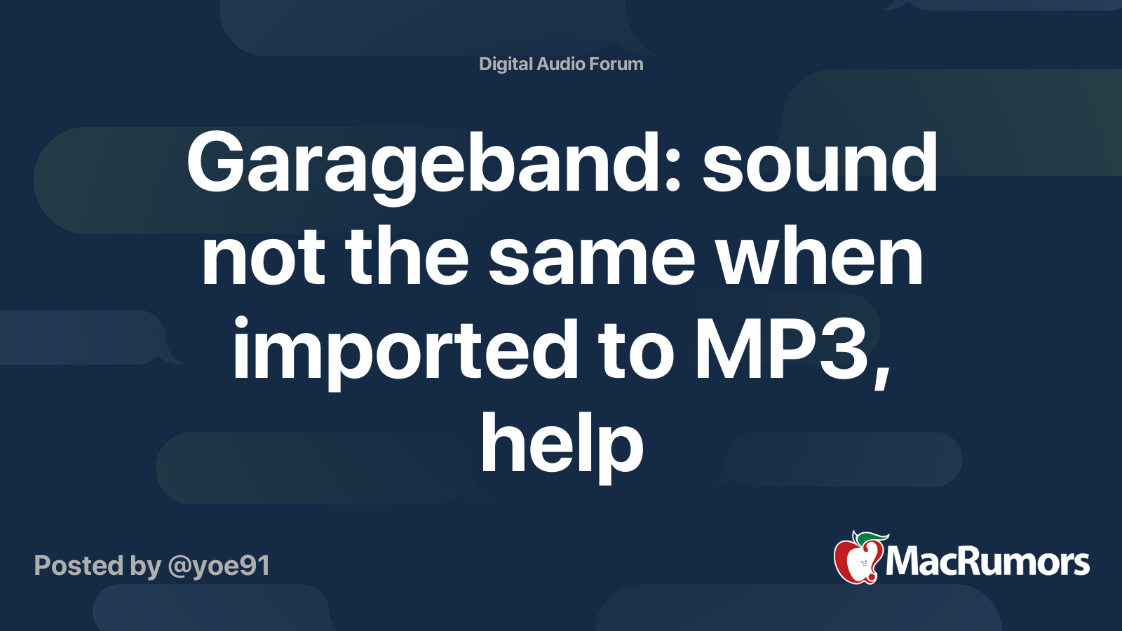 Garageband sound not the same when imported to MP3, help MacRumors