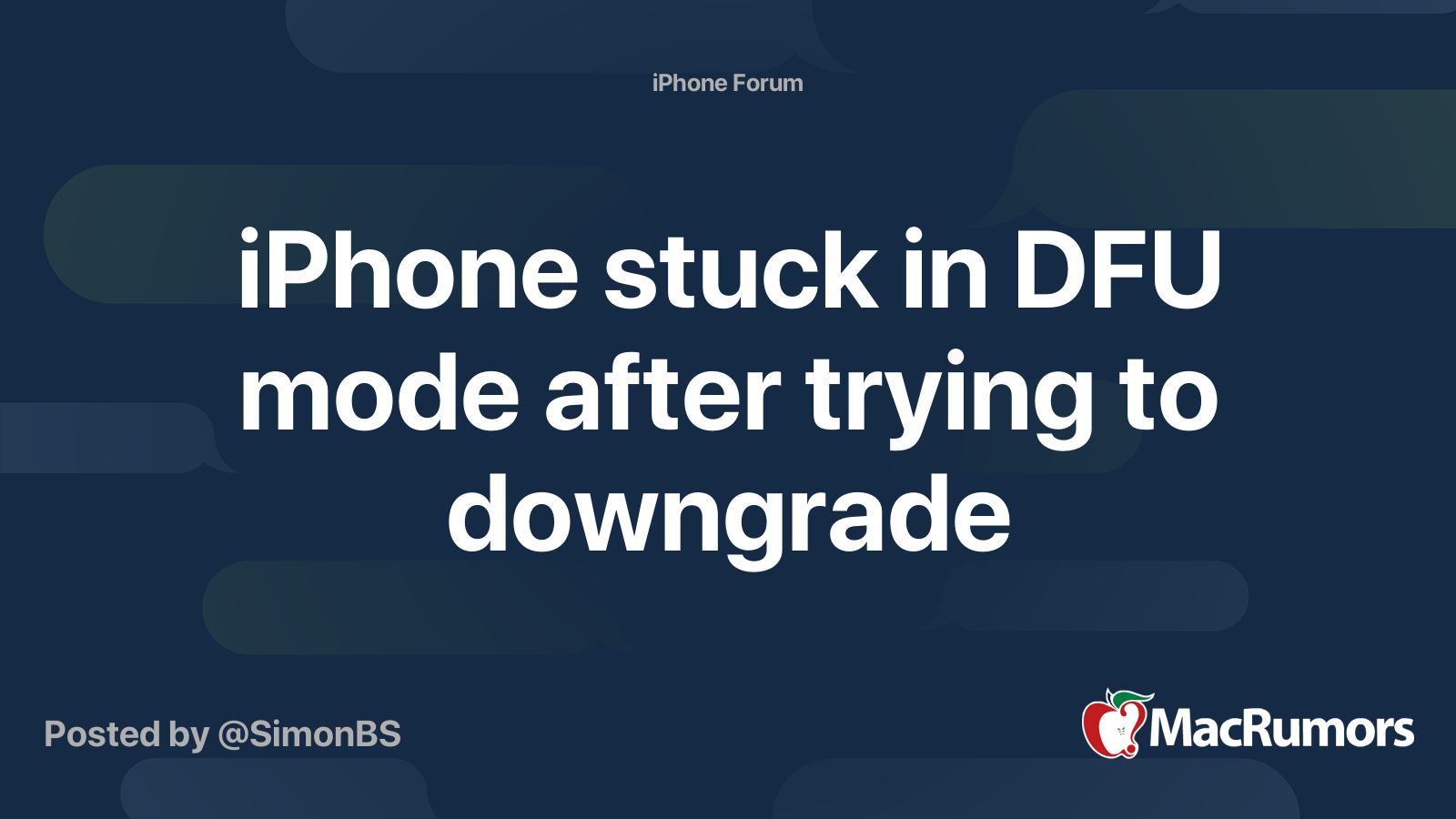 iPhone stuck in DFU mode after trying to downgrade | MacRumors Forums