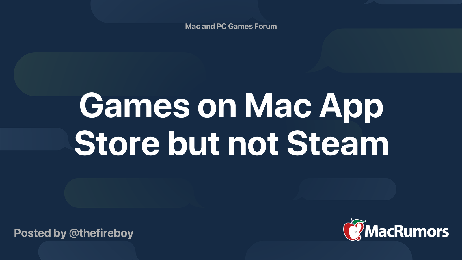 Games on Mac App Store but not Steam | MacRumors Forums