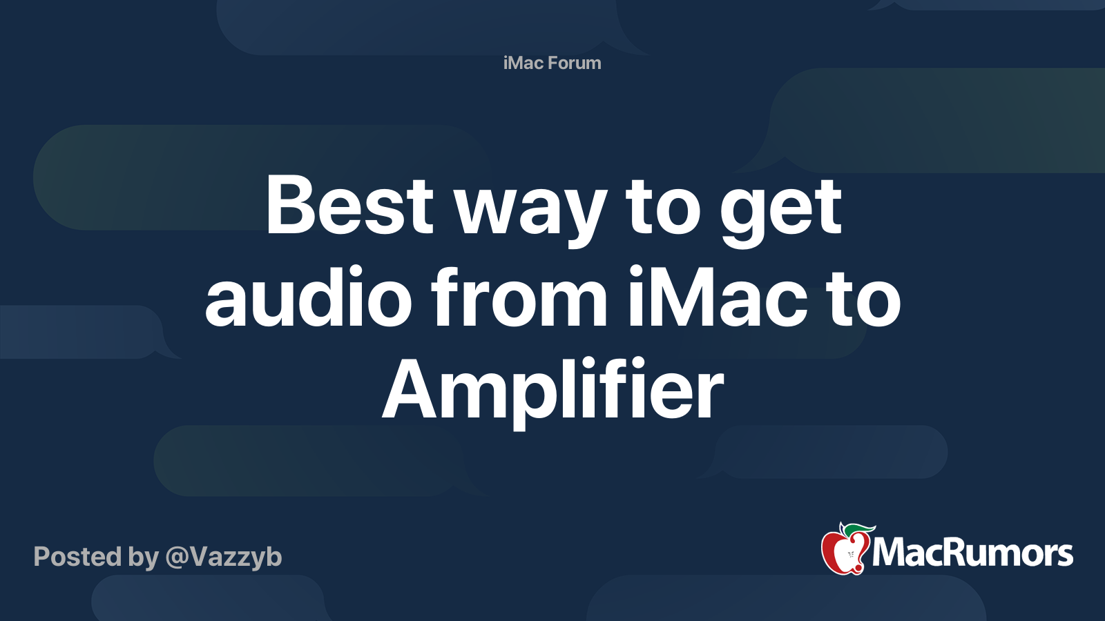 Best way to get audio from iMac to Amplifier | MacRumors Forums