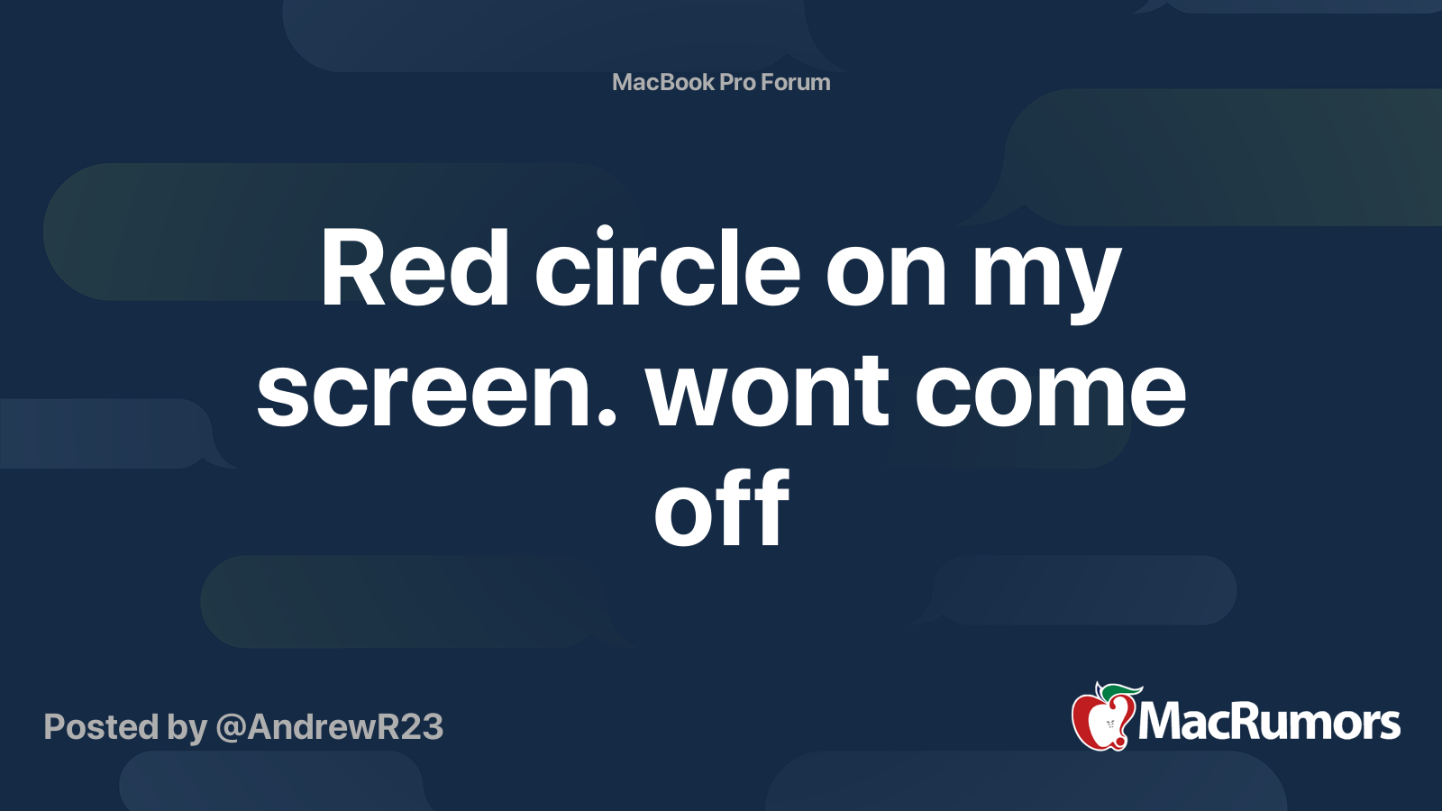 red-circle-on-my-screen-wont-come-off-macrumors-forums