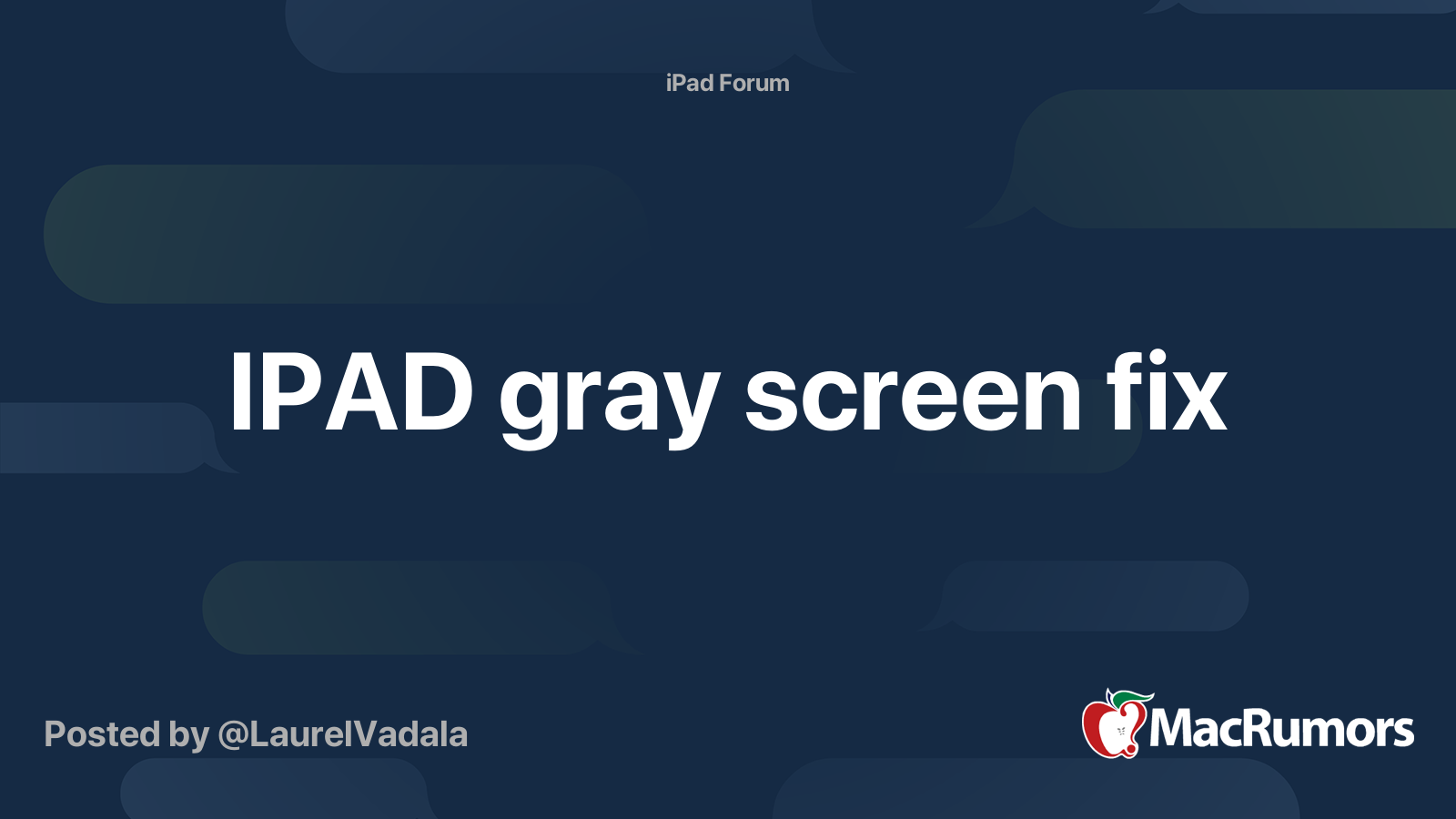 IPAD gray screen fix MacRumors Forums