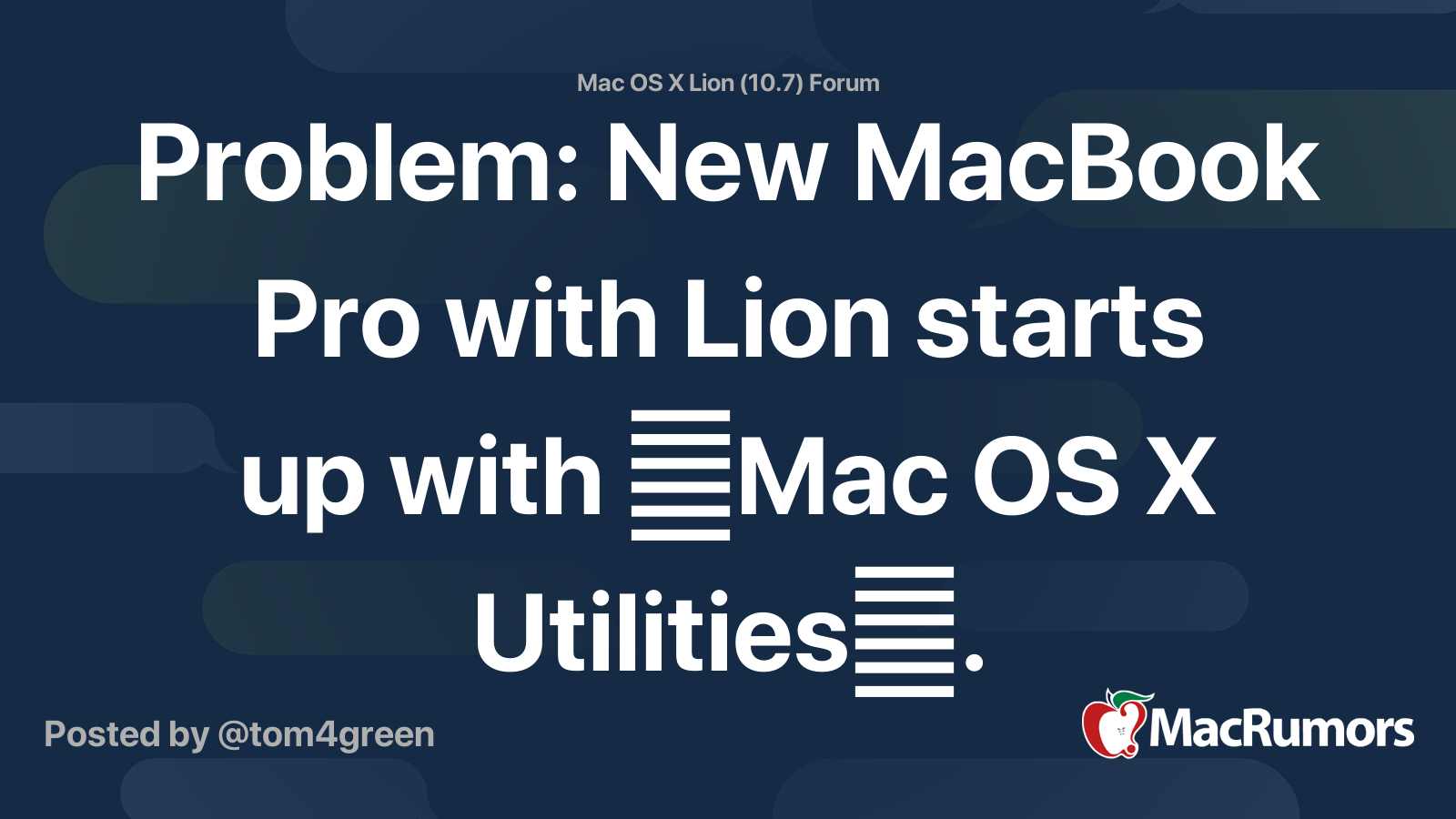 Problem: New MacBook Pro with Lion starts up with Mac OS X Utilities ...