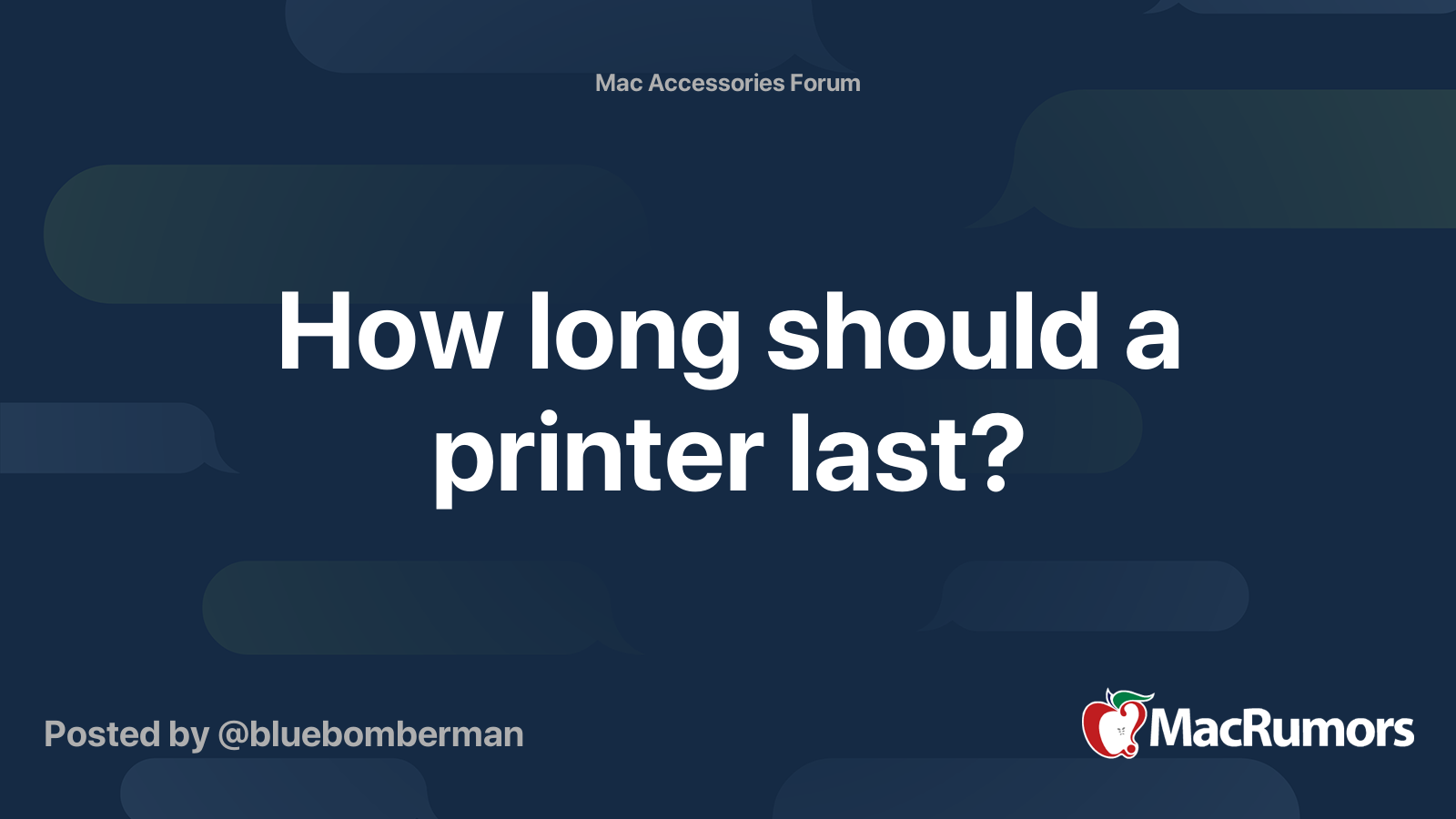 How long should a printer last? MacRumors Forums