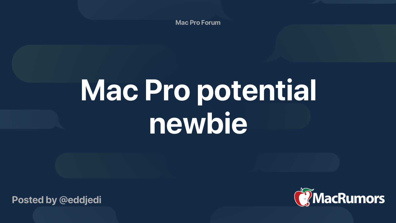 Mac Pro Potential Newbie Macrumors Forums
